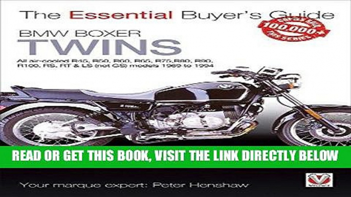 [READ] EBOOK BMW Boxer Twins: All air-cooled R45, R50, R60, R65, R75, R80, R90, R100, RS, RT   LS