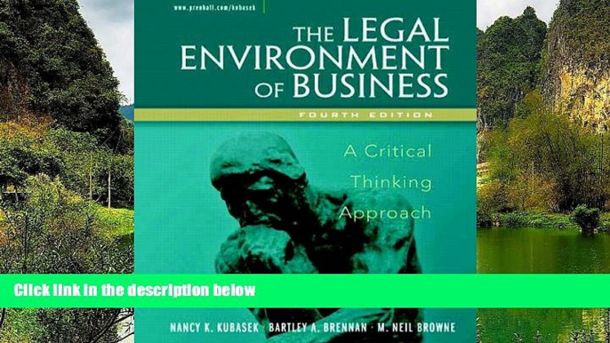 Big Deals  Legal Environment of Business: A Critical Thinking Approach (4th Edition)  Best Seller