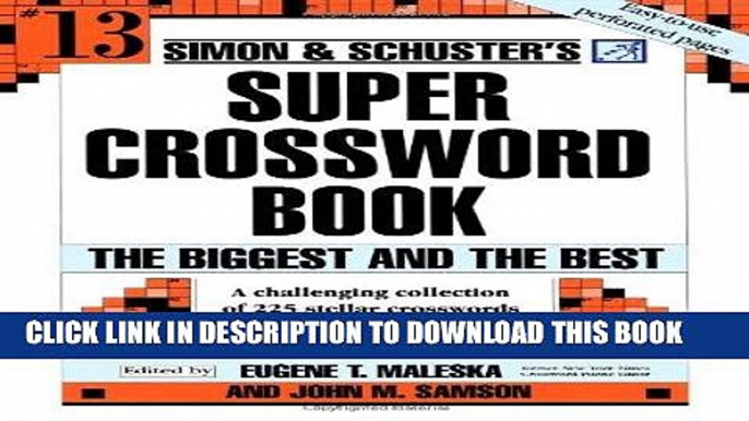 Read Now Simon and Schuster Super Crossword Puzzle Book #13: The Biggest and the Best (Simon and