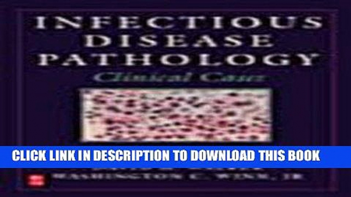 Read Now Infectious Disease Pathology: Clinical Cases PDF Online