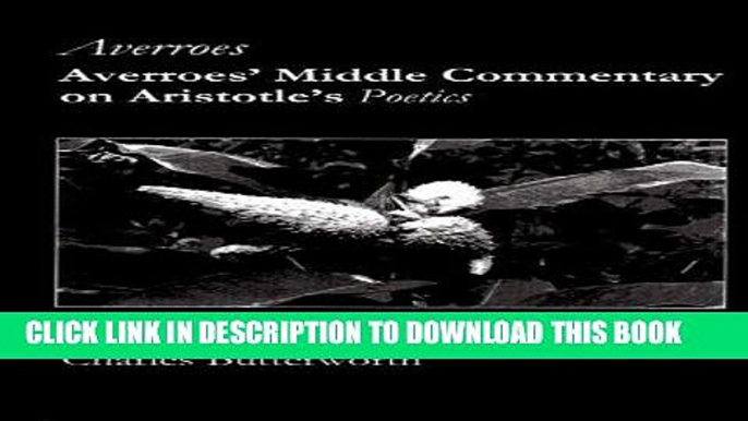 [EBOOK] DOWNLOAD Averroes  Middle Commentary on Aristotle s Poetics READ NOW