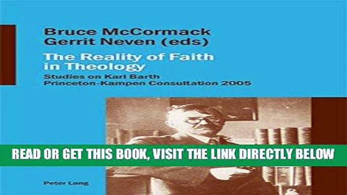 [READ] EBOOK The Reality of Faith in Theology: Studies on Karl Barth BEST COLLECTION