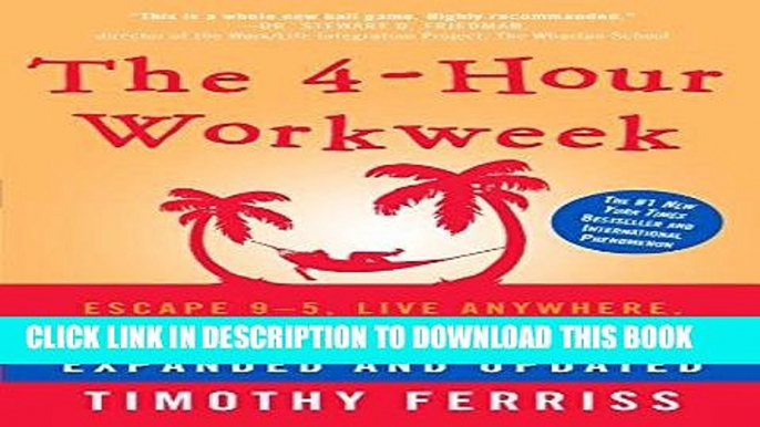 [EBOOK] DOWNLOAD The 4-Hour Workweek, Expanded and Updated: Expanded and Updated, With Over 100