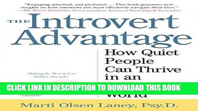 [New] Ebook The Introvert Advantage: How Quiet People Can Thrive in an Extrovert World Free Online