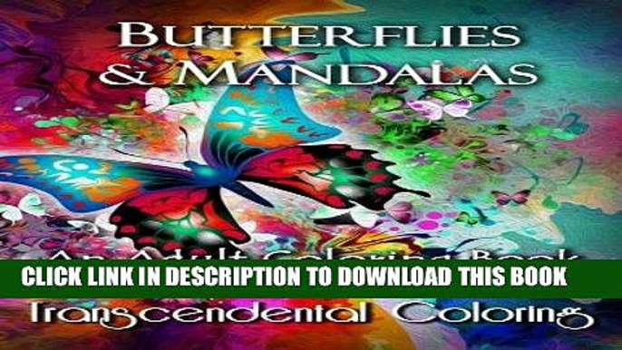 [New] Ebook Butterflies   Mandalas: An Adult Coloring Book With Affirmations (Transcendental