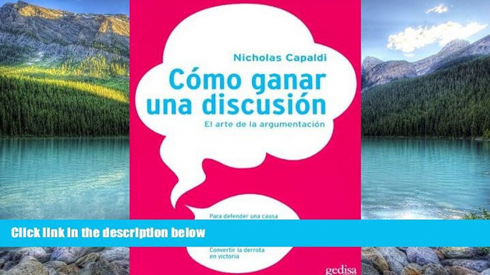 Big Deals  Como Ganar Una Discusion / How to Win an Argument (Psicologia) (Spanish Edition)  Best