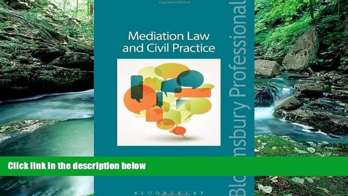 Big Deals  Mediation Law and Civil Practice  Full Ebooks Most Wanted