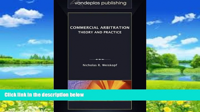 Big Deals  Commercial Arbitration: Theory and Practice  Full Ebooks Best Seller