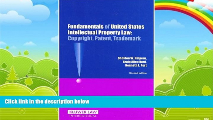 Books to Read  Fundamentals of United States Intellectual Property Law: Copyright, Patent,