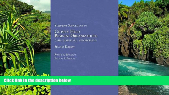 READ FULL  Closely Held Business Organizations Cases, Materials and Problems (American Casebook