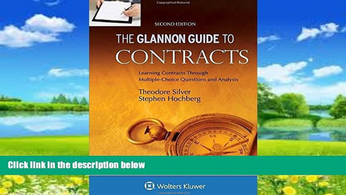 Big Deals  Glannon Guide To Contracts: Learning Contracts Through Multiple-Choice Questions and