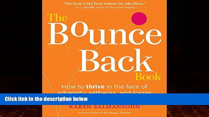 EBOOK ONLINE  The Bounce Back Book: How to Thrive in the Face of Adversity, Setbacks, and Losses