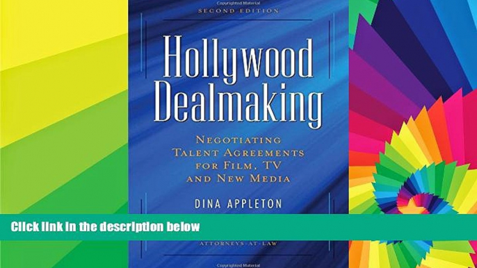 Must Have  Hollywood Dealmaking: Negotiating Talent Agreements for Film, TV and New Media  Premium