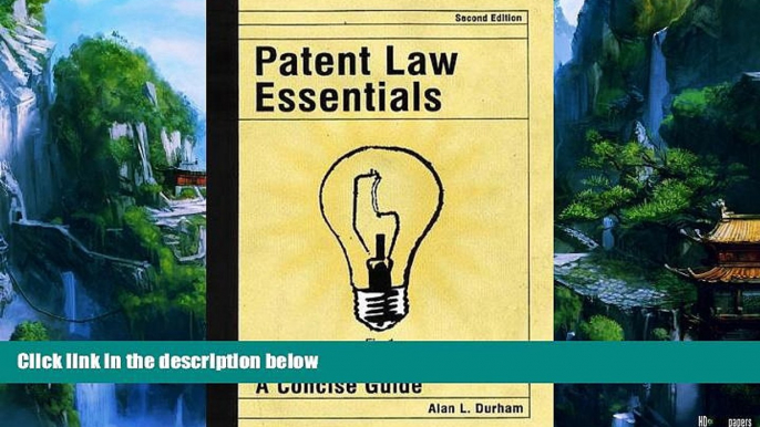 Books to Read  Patent Law Essentials: A Concise Guide, 2nd Edition  Full Ebooks Most Wanted