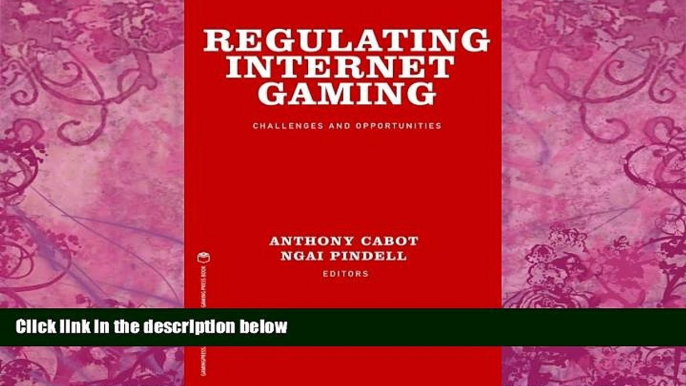 Books to Read  Regulating Internet Gaming: Challenges and Opportunities  Full Ebooks Best Seller