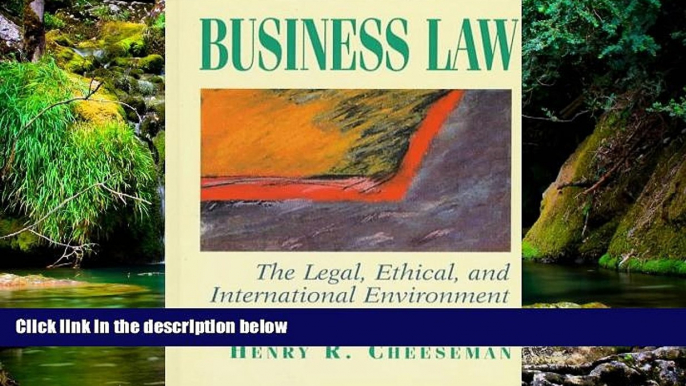 Must Have  Business Law: The Legal, Ethical, and International Environment (3rd Edition)  Premium