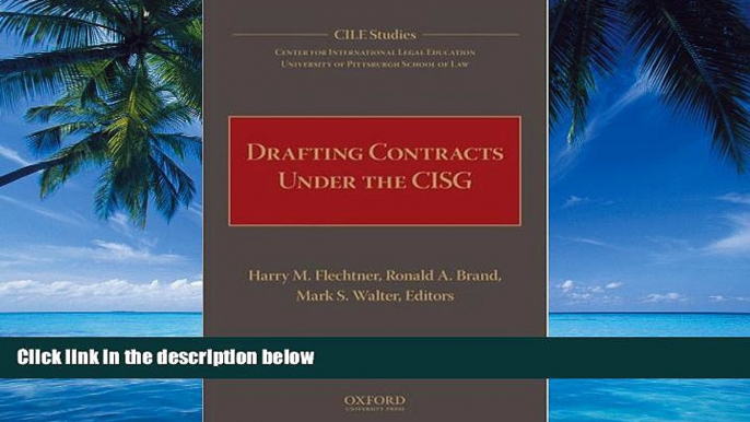 Big Deals  Drafting Contracts Under the CISG (Cile Studies)  Full Ebooks Most Wanted