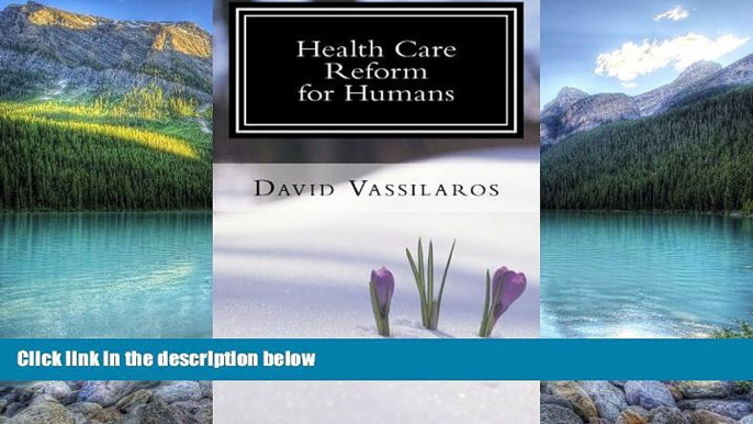 Books to Read  Health Care Reform for Humans  Full Ebooks Best Seller