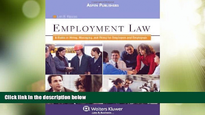 Big Deals  Employment Law: A Guide to Hiring, Managing and Firing for Employers and Employees