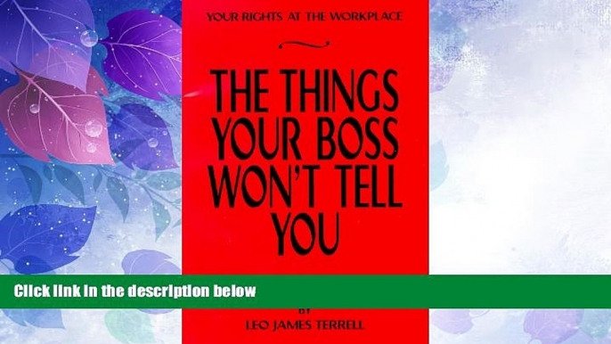 Big Deals  Your Rights at the Work Place: The Things Your Boss Won t Tell You  Best Seller Books