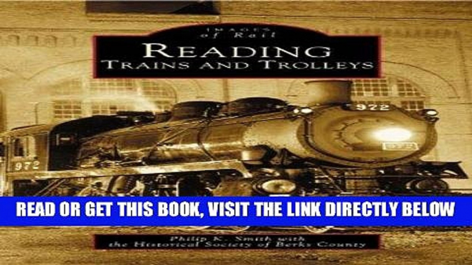 [FREE] EBOOK Reading Trains and Trolleys   (PA)  (Images  of  Rail) BEST COLLECTION