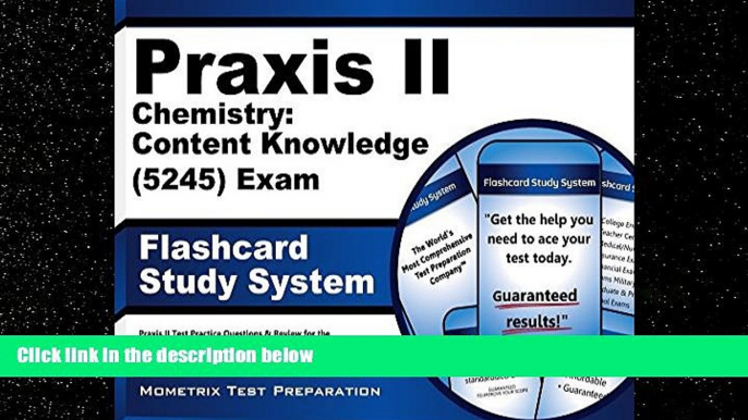 different   Praxis II Chemistry: Content Knowledge (5245) Exam Flashcard Study System: Praxis II