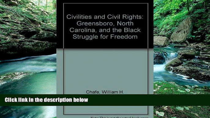 Books to Read  Civilities and Civil Rights: Greensboro, North Carolina, and the Black Struggle for