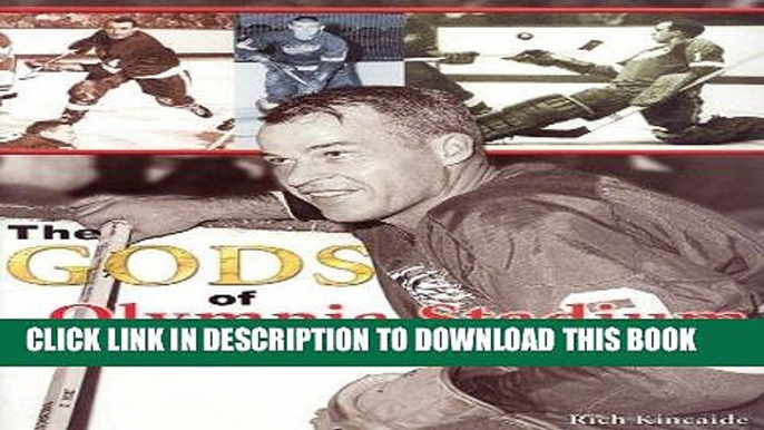 Ebook The Gods of Olympia Stadium: Legends of the Detroit Red Wings Free Read