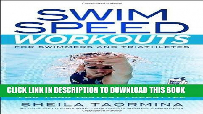 Read Now Swim Speed Workouts for Swimmers and Triathletes: The Breakout Plan for Your Fastest