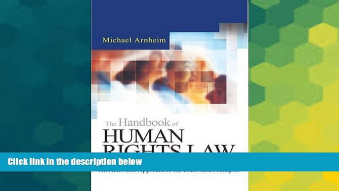 Must Have  The Handbook of Human Rights Law: An Accessible Approach to the Issues and Principles