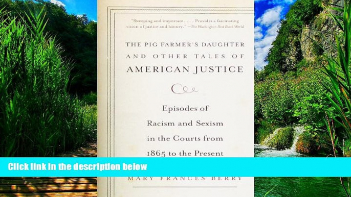 Books to Read  The Pig Farmer s Daughter and Other Tales of American Justice: Episodes of Racism