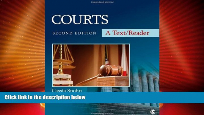 Big Deals  Courts: A Text/Reader (SAGE Text/Reader Series in Criminology and Criminal Justice)