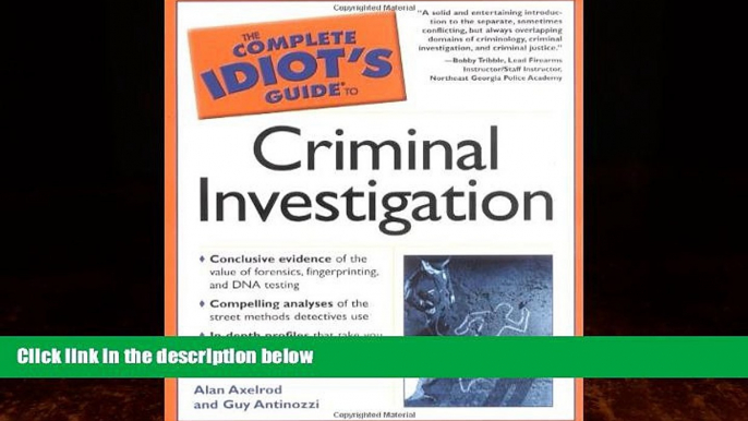 Big Deals  The Complete Idiot s Guide to Criminal Investigation  Full Ebooks Most Wanted