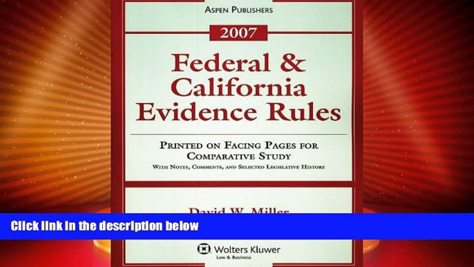 Big Deals  Federal   California Evidence Rules 2007 (Statutory Supplement)  Best Seller Books Best