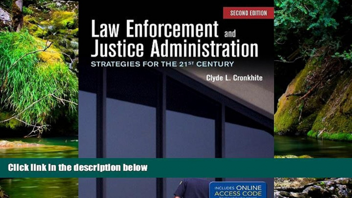 READ FULL  Law Enforcement And Justice Administration: Strategies For The 21St Century  READ Ebook