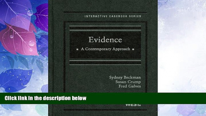 Big Deals  Evidence: A Contemporary Approach (Interactive Casebooks)  Full Read Most Wanted