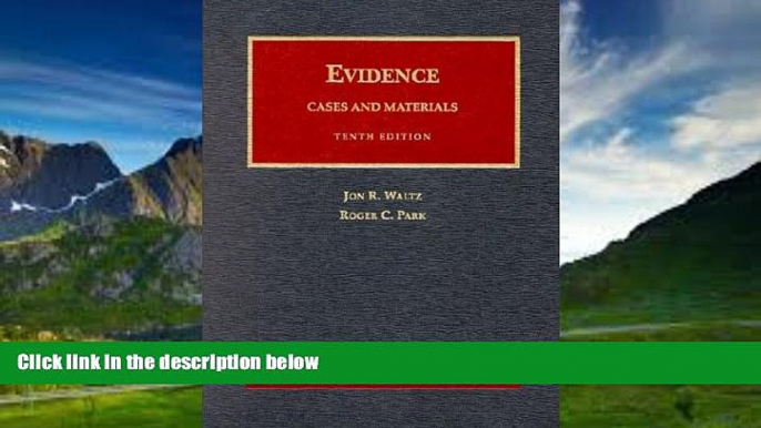 Books to Read  Evidence, Cases and Materials: Cases and Materials (University Casebook Series)