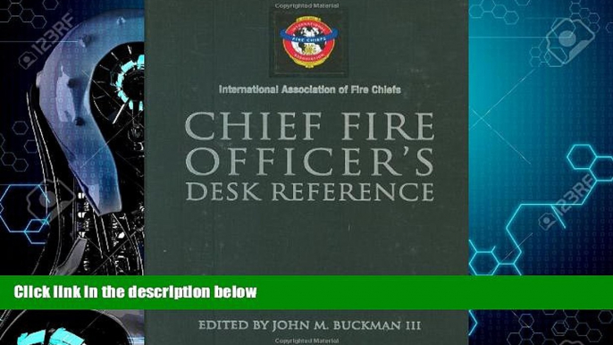 Big Deals  Chief Fire Officer s Desk Reference (International Association of Fire Chiefs)  Best