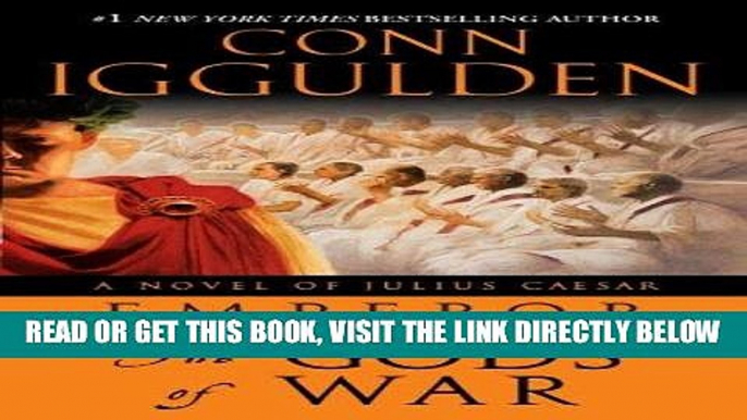 [FREE] EBOOK Emperor: The Gods of War: A Novel of Julius Caesar BEST COLLECTION