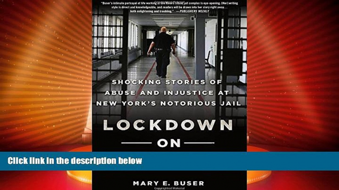 Big Deals  Lockdown on Rikers: Shocking Stories of Abuse and Injustice at New York s Notorious