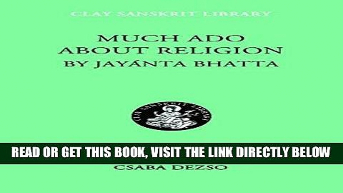 [FREE] EBOOK Much Ado about Religion (Clay Sanskrit Library) ONLINE COLLECTION