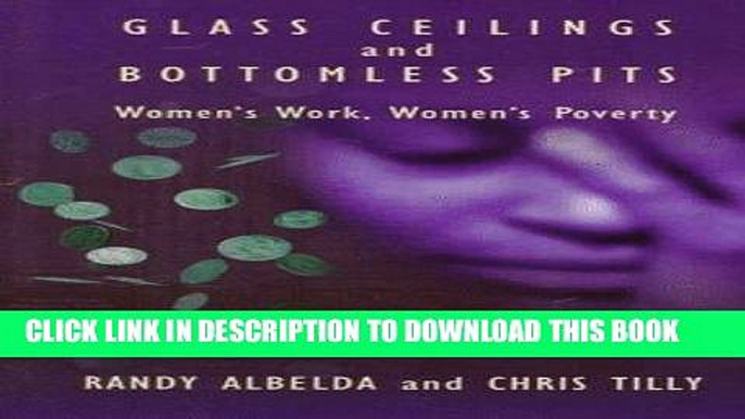 [PDF] Glass Ceilings and Bottomless Pits: Women s Work, Women s Poverty Download online