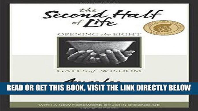 Best Seller The Second Half of Life: Opening the Eight Gates of Wisdom Free Read