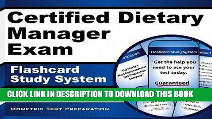 Read Now Certified Dietary Manager Exam Flashcard Study System: CDM Test Practice Questions