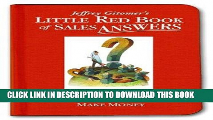 [Ebook] Little Red Book of Sales Answers: 99.5 Real World Answers That Make Sense, Make Sales, and