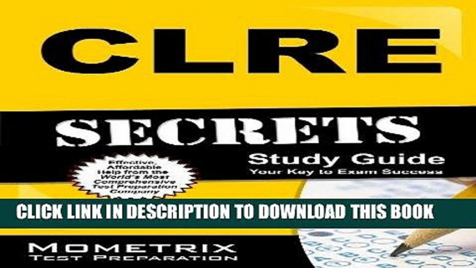 Read Now CLRE Secrets Study Guide: CLRE Exam Review for the Contact Lens Registry Examination