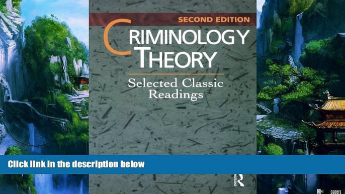 Big Deals  Criminology Theory: Selected Classic Readings  Full Ebooks Most Wanted