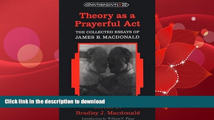 READ  Theory as a Prayerful Act: The Collected Essays of James B. Macdonald- Edited by Bradley J.