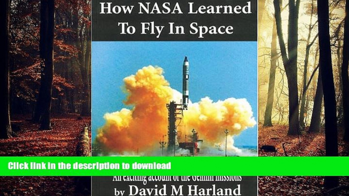 FAVORIT BOOK How NASA Learned to Fly in Space: An Exciting Account of the Gemini Missions: Apogee