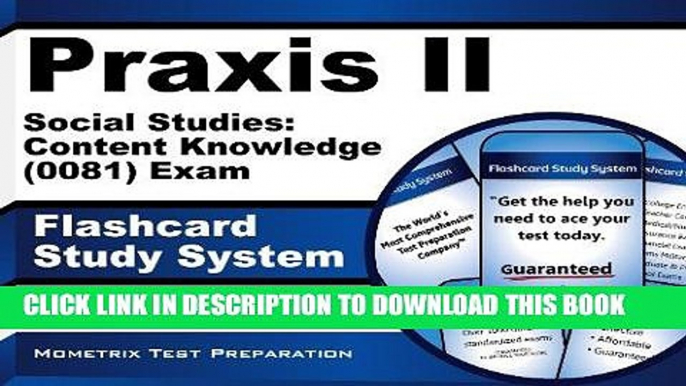 Read Now Praxis II Social Studies: Content Knowledge (5081) Exam Flashcard Study System: Praxis II